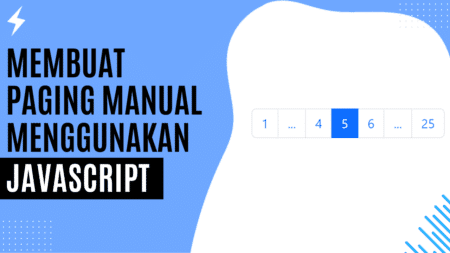 Membuat Paging Manual Menggunakan Javascript Membuat Paging Manual Menggunakan Javascript