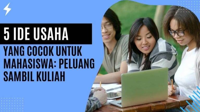 5 Ide Usaha yang Cocok untuk Mahasiswa: Peluang Sambil Kuliah 5 Ide Usaha yang Cocok untuk Mahasiswa Peluang Sambil Kuliah
